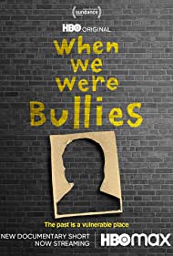 When We Were Bullies