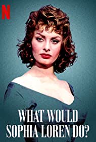 What Would Sophia Loren Do?