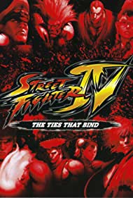 Street Fighter IV: The Ties That Bind