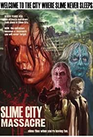 Slime City Massacre