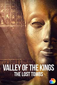 Valley of the Kings: The Lost Tombs