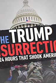 The Trump Insurrection: 24 Hours That Shook America