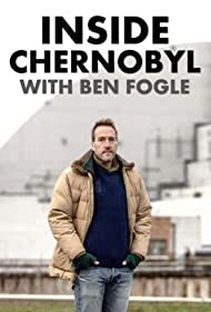 Inside Chernobyl with Ben Fogle