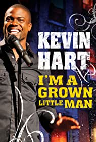 Kevin Hart: I'm a Grown Little Man