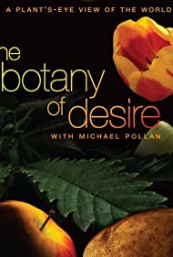 The Botany of Desire