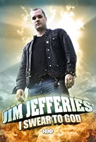 Jim Jefferies: I Swear to God