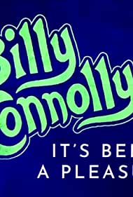 Billy Connolly: It's Been A Pleasure