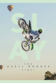 SLAY: The Axell Hodges Story