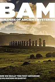 BAM: Builders of the Ancient Mysteries