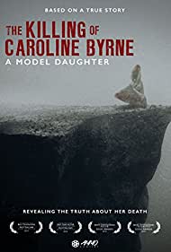 A Model Daughter: The Killing of Caroline Byrne