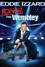 Eddie Izzard: Live from Wembley