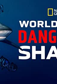 World's Most Dangerous Shark