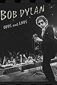 Bob Dylan: Odds and Ends