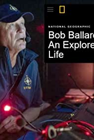 Bob Ballard: An Explorer's Life