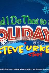 Did I Do That to the Holidays? A Steve Urkel Story