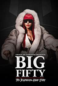 American Gangster Presents: Big 50 - The Delrhonda Hood Story