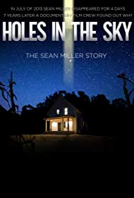 Holes in the Sky: The Sean Miller Story