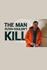 The Man Putin Couldn't Kill