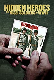 Hidden Heroes: The Nisei Soldiers of WWII