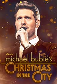 Michael Buble's Christmas in the City