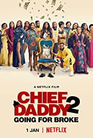 Chief Daddy 2: Going for Broke