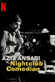 Aziz Ansari: Nightclub Comedian