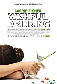 Carrie Fisher: Wishful Drinking