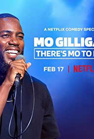 Mo Gilligan: There's Mo to Life