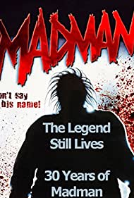 The Legend Still Lives: 30 Years of Madman