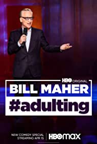 Bill Maher: #Adulting