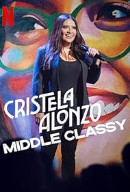 Cristela Alonzo: Middle Classy