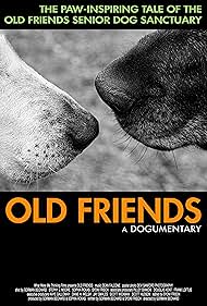 Old Friends, A Dogumentary