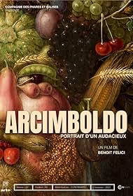 Arcimboldo, portrait d'un audacieux