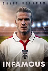 David Beckham: Infamous