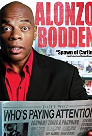 Alonzo Bodden: Who's Paying Attention