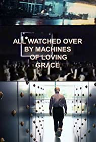 All Watched Over by Machines of Loving Grace