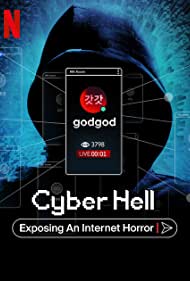 Cyber Hell: Exposing an Internet Horror