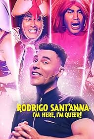 Rodrigo Sant'Anna: I'm Here, I'm Queer!