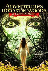 Adventures Into the Woods: A Sexy Musical