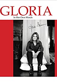 Gloria: In Her Own Words