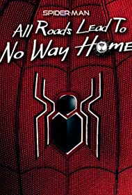 Spider-Man: All Roads Lead to No Way Home