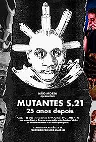 MUTANTES S.21 - 25 anos depois