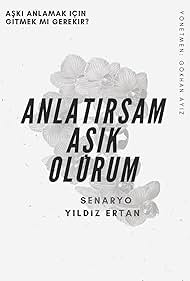 Anlatirsam Asik Olurum