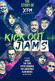 Kick Out the Jams: The Story of XFM