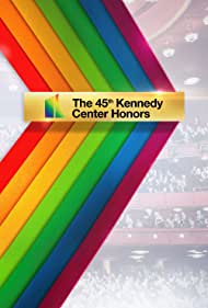 The 45th Annual Kennedy Center Honors