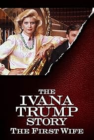 The Ivana Trump Story: The First Wife