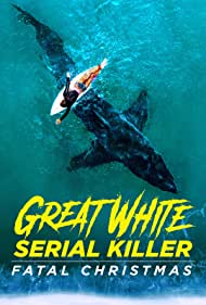 Great White Serial Killer: Fatal Christmas