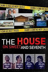 The House on Sweet and Seventh
