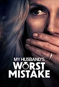 My Husband's Worst Mistake