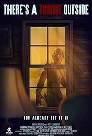 There's a Zombie Outside